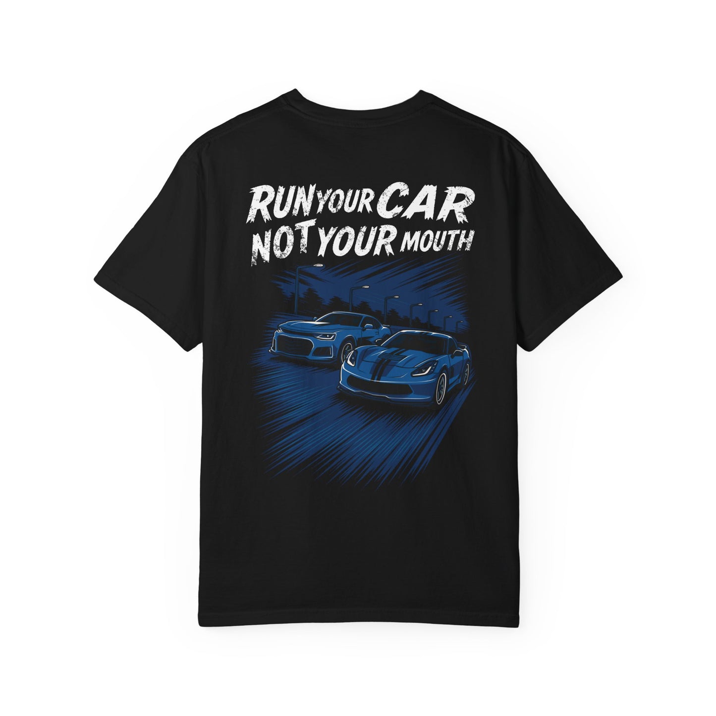 Run your mouth not your car by lifestyle racing- graphic tee