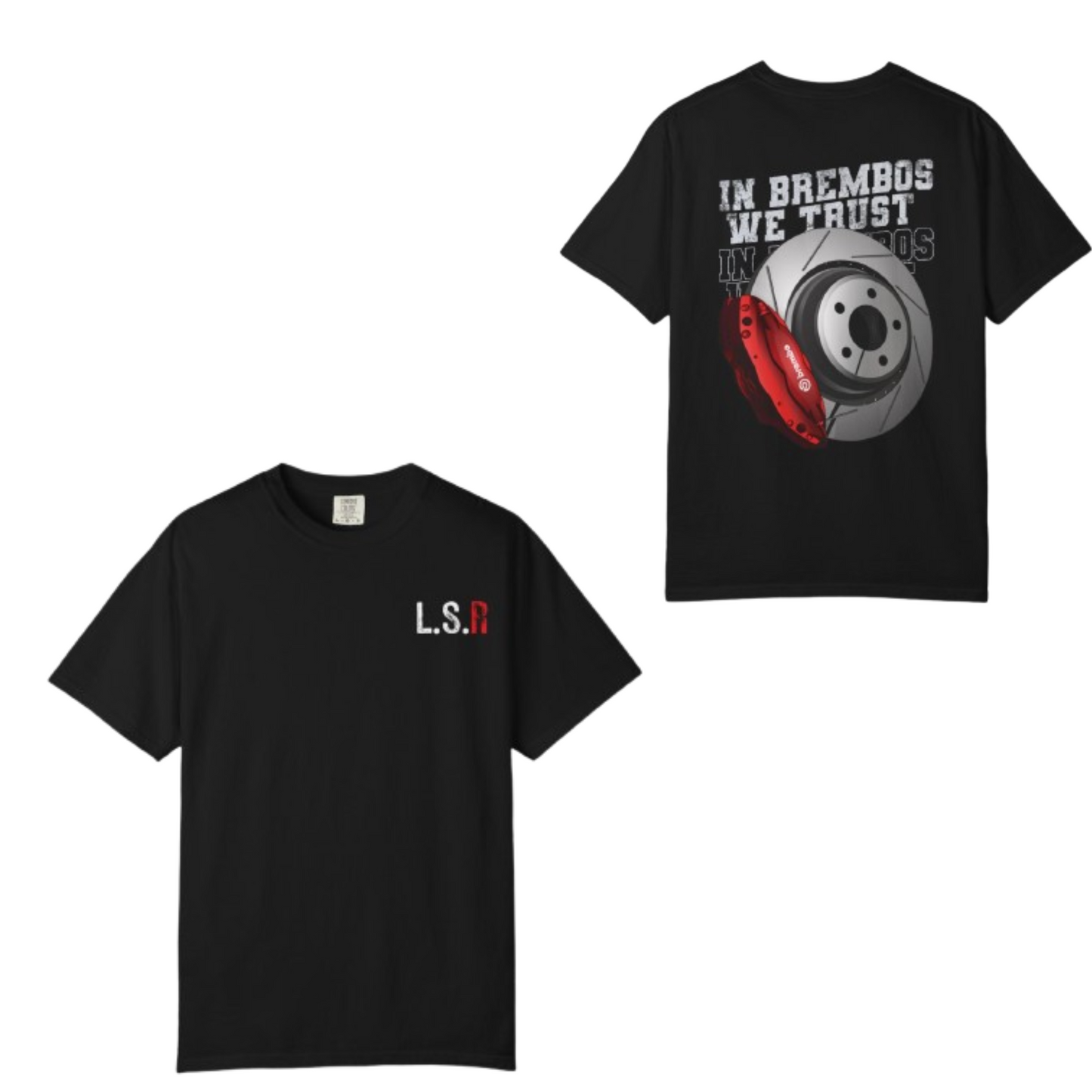 L.S.R red (Lifestyle Racing) In Brembos We Trust graphic T-shirt